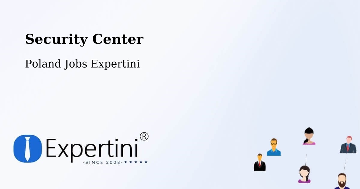 Security & Compliance – Dębów - Poland Jobs Expertini